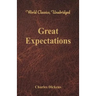 Great Expectations (World Classics, Unabridged)