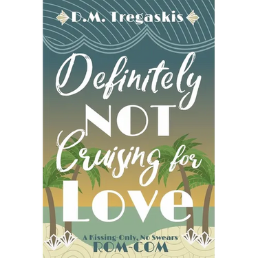 Definitely NOT Cruising for Love
