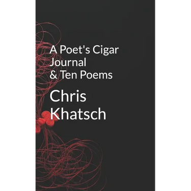 A Poet's Cigar Journal and Ten Poems