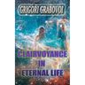 Clairvoyance in Eternal Life