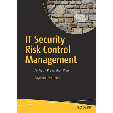 IT Security Risk Control Management: An Audit Preparation Plan