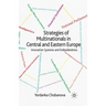 Strategies of Multinationals in Central and Eastern Europe: Innovation Systems and Embeddedness