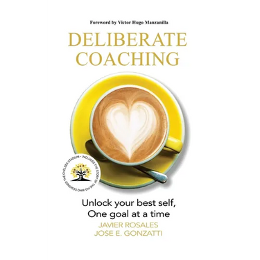 Deliberate Coaching: Unlock your best self, One goal at a time