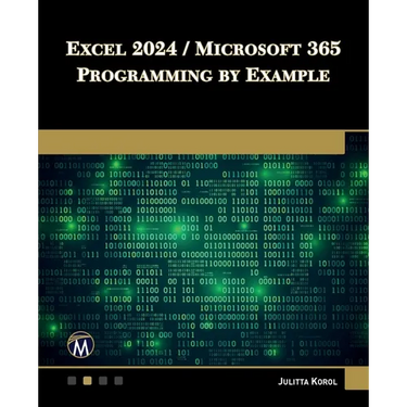 Excel 2024 / Microsoft 365 Programming by Example