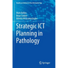 Strategic ICT Planning in Pathology