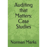 Auditing that Matters: Case Studies