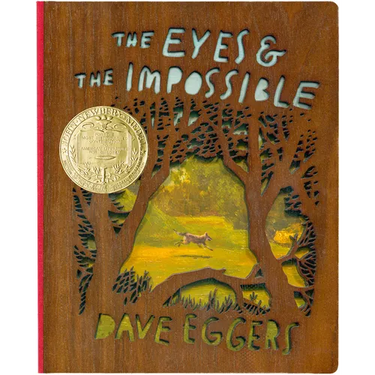 The Eyes and the Impossible: (Newbery Medal Winner) Deluxe Wood-Bound Edition
