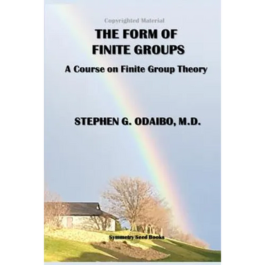 The Form of Finite Groups: A Course on Finite Group Theory