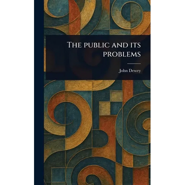 The Public and Its Problems