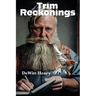 Trim Reckonings