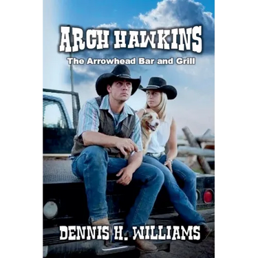 Arch Hawkins - The Arrowhead Bar and Grill