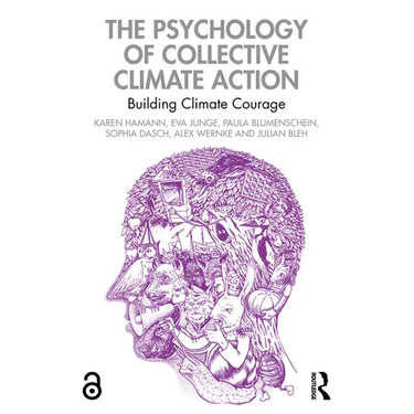 The Psychology of Collective Climate Action: Building Climate Courage