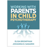 Working with Parents in Child Psychotherapy