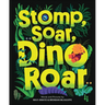 Stomp, Soar, Dino Roar