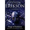 Forge of Darkness: Book One of the Kharkanas Trilogy (a Novel of the Malazan Empire)