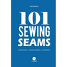 101 Sewing Seams: The Most Used Seams by Fashion Designers