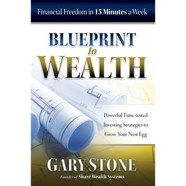 Blueprint to Wealth: Financial Freedom in 15 Minutes a Week