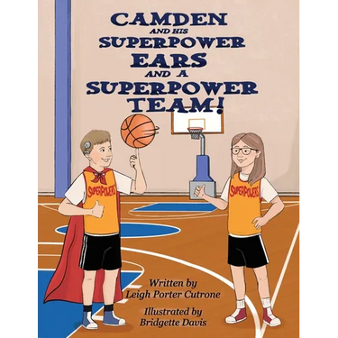 Camden and His Superpower Ears And a Superpower Team