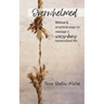 Overwhelmed: Biblical & Practical Ways to Manage a Crazy-Busy Homeschool Life