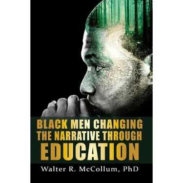 Black Men Changing the Narrative Through Education