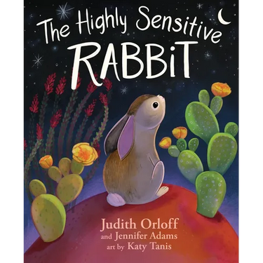 The Highly Sensitive Rabbit