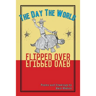 The Day the World Flipped Over