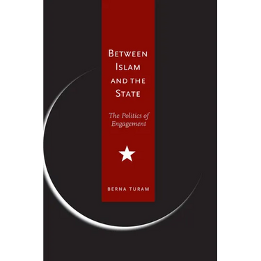 Between Islam and the State: The Politics of Engagement