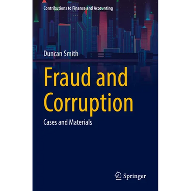 Fraud and Corruption: Cases and Materials