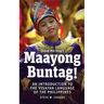 Maayong Buntag!: An Introduction to the Visayan Language of the Philippines