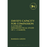 David's Capacity for Compassion: A Literary-Hermeneutical Study of 1 - 2 Samuel