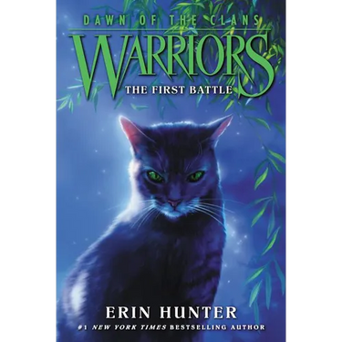 Warriors: Dawn of the Clans #3: The First Battle