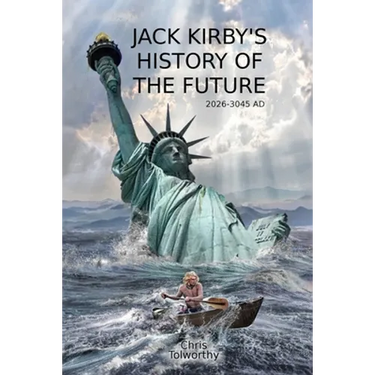 Jack Kirby's History of the Future: 2026 and the Great Disaster