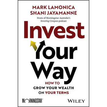 Invest Your Way: How to Grow Your Wealth on Your Terms