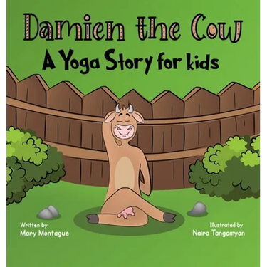 Damien the Cow: A Yoga Story for kids