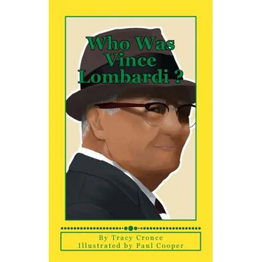 Who Was Vince Lombardi