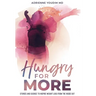 Hungry for More: Stories and Science to Inspire Weight Loss from the Inside Out