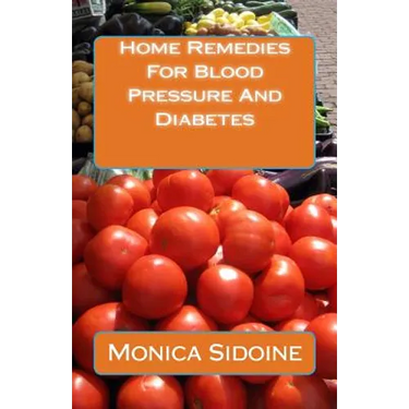 Home Remedies For Blood Pressure And Diabetes