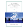 The Future of Public Administration around the World: The Minnowbrook Perspective