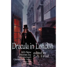 Dracula in London: All New Stories by Fred Saberhagen, Chelsea Quinn Yarbro, Tanya Huff, and Others