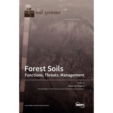 Forest Soils: Functions, Threats, Management