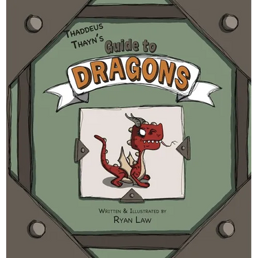 Thaddeus Thayn's Guide to Dragons