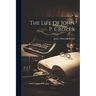 The Life Of John P. Crozer