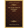 Life Of The Duke Of Wellington (1885)