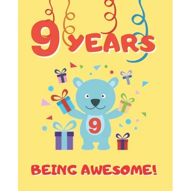 9 Years Being Awesome: Cute Birthday Party Coloring Book for Kids Animals, Cakes, Candies and More Creative Gift Nine Years Old Boys and Girl