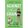Against the Grain