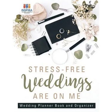 Stress-Free Weddings are On Me Wedding Planner Book and Organizer
