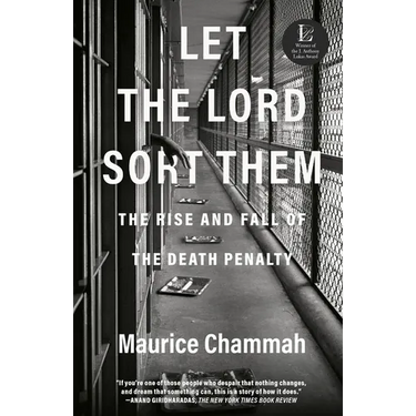 Let the Lord Sort Them: The Rise and Fall of the Death Penalty
