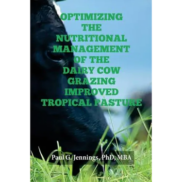 Optimizing the Nutritional Management of the Dairy Cow Grazing Improved Tropical Pasture