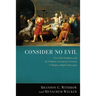 Consider No Evil: Two Faith Traditions and the Problem of Academic Freedom in Religious Higher Education
