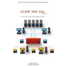 CCNP 300-101 Implementing Cisco IP Routing Practice Labs and Simulations